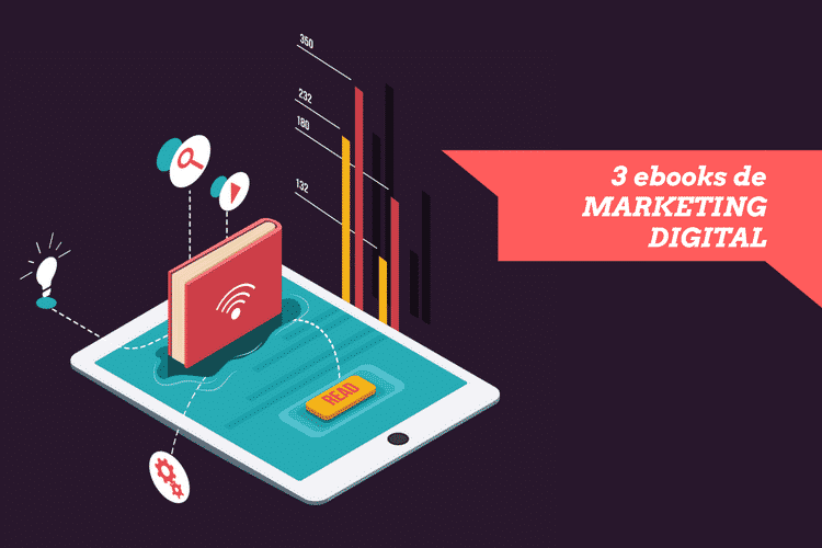 3 ebooks de marketing digital para quem quer ser expert no assunto