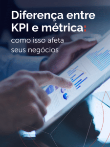Diferença entre KPI e métrica